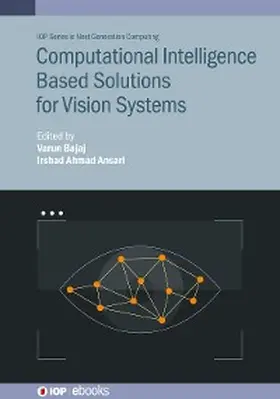 Bajaj / Ansari |  Computational Intelligence Based Solutions for Vision Systems | eBook | Sack Fachmedien
