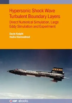 Knight / Kianvashrad |  Hypersonic Shock Wave Turbulent Boundary Layers | eBook | Sack Fachmedien