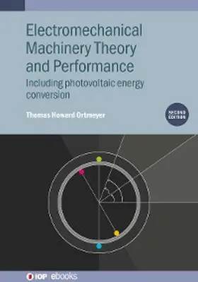 Ortmeyer |  Electromechanical Machinery Theory and Performance (Second Edition) | eBook | Sack Fachmedien