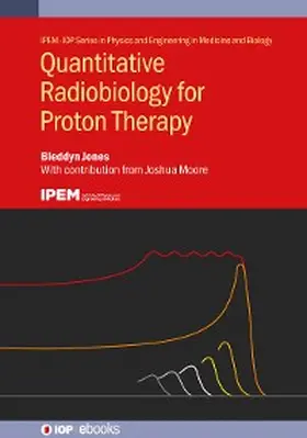 Jones |  Quantitative Radiobiology for Proton Therapy | eBook | Sack Fachmedien