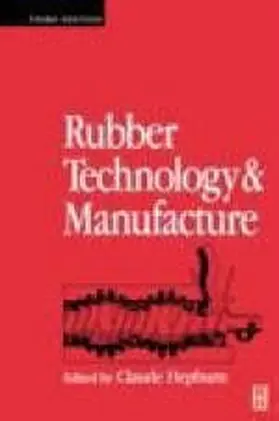 Blow / Hepburn |  Rubber Technology and Manufacture | Buch |  Sack Fachmedien