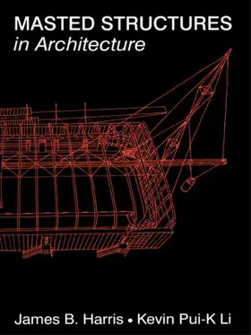 Harris / Li | Masted Structures in Architecture | Buch | 978-0-7506-1282-1 | sack.de