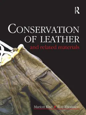 Kite / Thomson |  Conservation of Leather and Related Materials | Buch |  Sack Fachmedien