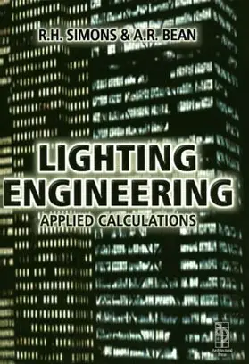 Simons / Bean |  Lighting Engineering: Applied Calculations | Buch |  Sack Fachmedien