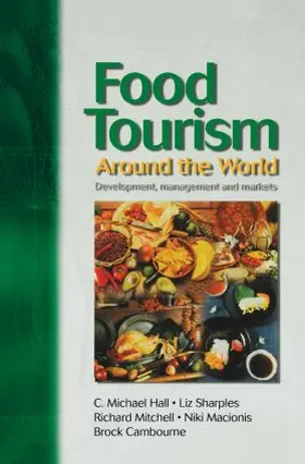 Hall / Sharples / Mitchell |  Food Tourism Around The World | Buch |  Sack Fachmedien