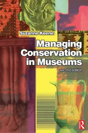 Keene |  Managing Conservation in Museums | Buch |  Sack Fachmedien