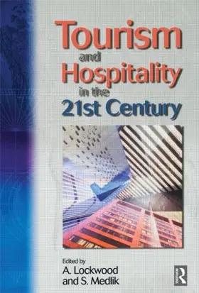 Medlik / Lockwood | Tourism and Hospitality in the 21st Century | Buch | 978-0-7506-5627-6 | sack.de