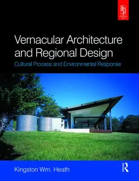 Heath |  Vernacular Architecture and Regional Design | Buch |  Sack Fachmedien