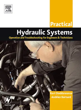 Doddannavar / Barnard / Ganesh |  Practical Hydraulic Systems: Operation and Troubleshooting for Engineers and Technicians | Buch |  Sack Fachmedien