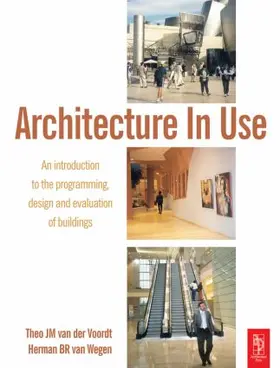 van der Voordt / van Wegen | Architecture In Use | Buch | 978-0-7506-6457-8 | sack.de