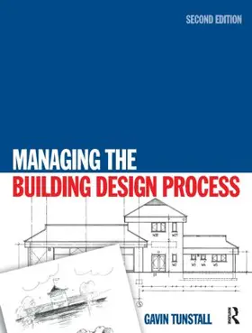 Tunstall | Managing the Building Design Process | Buch | 978-0-7506-6791-3 | sack.de