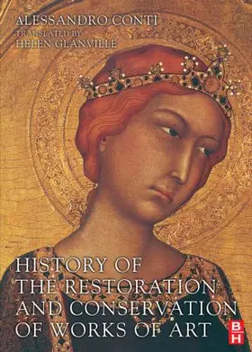 Conti / Glanville |  History of the Restoration and Conservation of Works of Art | Buch |  Sack Fachmedien