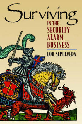 Sepulveda |  Surviving in the Security Alarm Business | Buch |  Sack Fachmedien