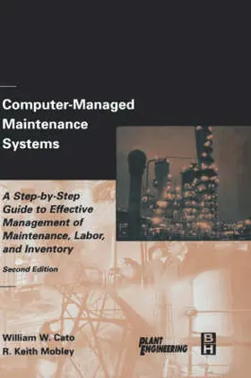Cato / Mobley |  Computer-Managed Maintenance Systems | Buch |  Sack Fachmedien