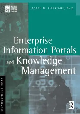 Firestone |  Enterprise Information Portals and Knowledge Management | Buch |  Sack Fachmedien