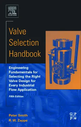Smith / Zappe |  Valve Selection Handbook | Buch |  Sack Fachmedien