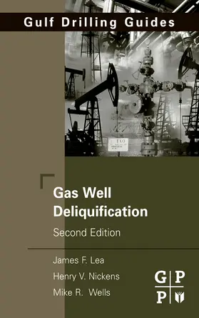 Lea Jr. / Nickens |  Gas Well Deliquification | Buch |  Sack Fachmedien