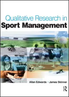 Skinner / Edwards |  Qualitative Research in Sport Management | Buch |  Sack Fachmedien