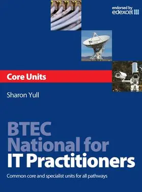 Yull |  BTEC National for IT Practitioners: Core units | Buch |  Sack Fachmedien