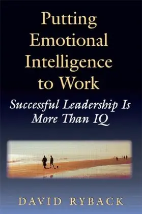 Ryback |  Putting Emotional Intelligence To Work | Buch |  Sack Fachmedien