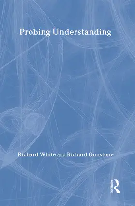 White / Gunstone |  Probing Understanding | Buch |  Sack Fachmedien