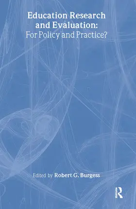 Burgess |  Education Research and Evaluation: For Policy and Practice? | Buch |  Sack Fachmedien