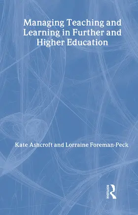 Ashcroft / Foreman-Peck |  Managing Teaching and Learning in Further and Higher Education | Buch |  Sack Fachmedien