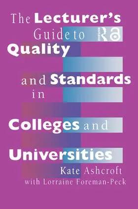 Ashcroft / Foreman-Peck |  The Lecturer's Guide to Quality and Standards in Colleges and Universities | Buch |  Sack Fachmedien