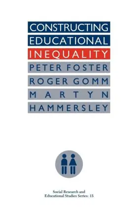 Foster / Gomm / Hammersley |  Constructing Educational Inequality | Buch |  Sack Fachmedien