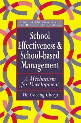 Cheng |  School Effectiveness And School-Based Management | Buch |  Sack Fachmedien