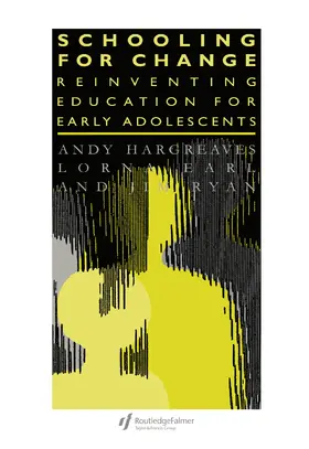 Earl / Hargreaves / Ryan | Schooling for Change | Buch | 978-0-7507-0489-2 | sack.de