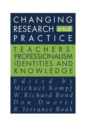 Boak / Bond / Dworet |  Changing Research and Practice | Buch |  Sack Fachmedien