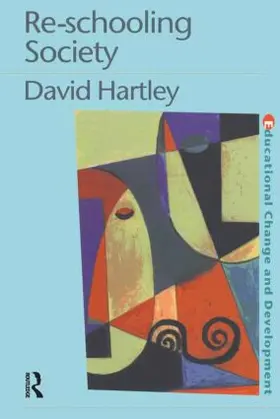 Hartley | Re-Schooling Society | Buch | 978-0-7507-0623-0 | sack.de