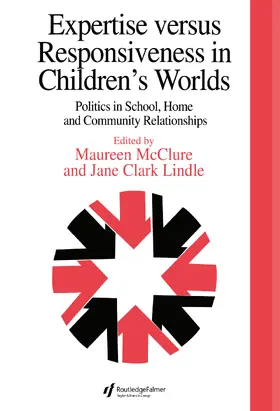 Clark / McClure |  Expertise Versus Responsiveness in Children's Worlds | Buch |  Sack Fachmedien