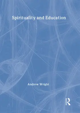 Wright | Spirituality and Education | Buch | 978-0-7507-0909-5 | sack.de