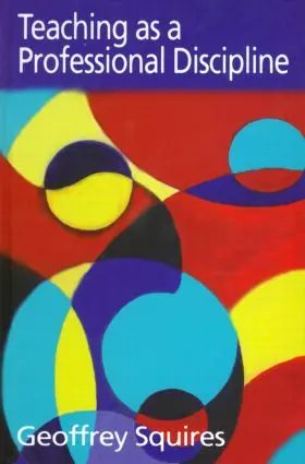 Squires |  Teaching as a Professional Discipline | Buch |  Sack Fachmedien
