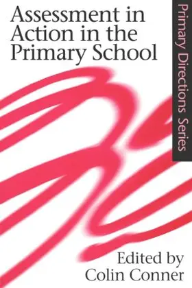 Conner |  Assessment in Action in the Primary School | Buch |  Sack Fachmedien