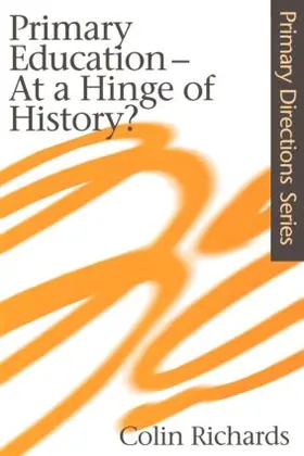 Richards | Primary Education at a Hinge of History | Buch | 978-0-7507-0985-9 | sack.de
