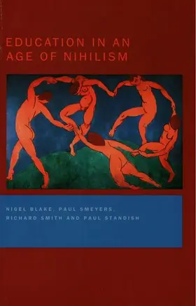 Blake / Smeyers / Smith |  Education in an Age of Nihilism | Buch |  Sack Fachmedien