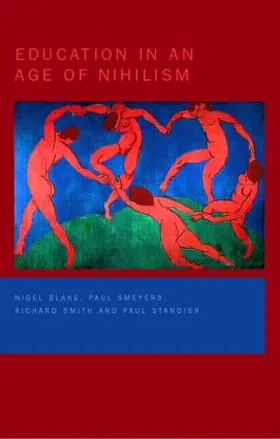 Blake / Smeyers / Smith |  Education in an Age of Nihilism | Buch |  Sack Fachmedien