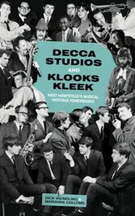 Weindling / Colloms |  Decca Studios and Klooks Kleek | eBook | Sack Fachmedien
