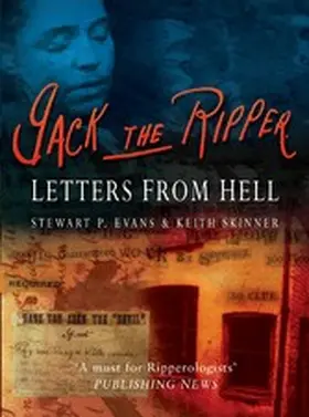 Evans / Skinner |  Jack the Ripper: Letters from Hell | eBook | Sack Fachmedien