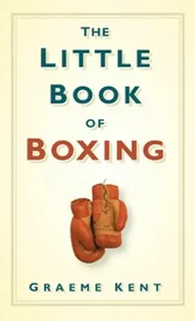 Kent |  The Little Book of Boxing | eBook | Sack Fachmedien