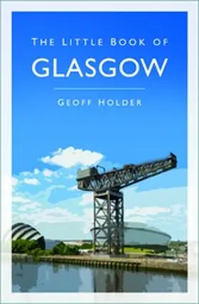 Holder |  The Little Book of Glasgow | eBook | Sack Fachmedien