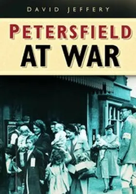 Jeffery |  Petersfield At War | eBook | Sack Fachmedien