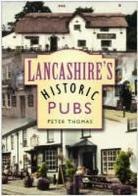 Thomas |  Lancashire's Historic Pubs | eBook | Sack Fachmedien