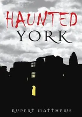 Matthews |  Haunted York | eBook | Sack Fachmedien