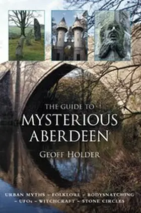 Holder |  The Guide to Mysterious Aberdeen | eBook | Sack Fachmedien