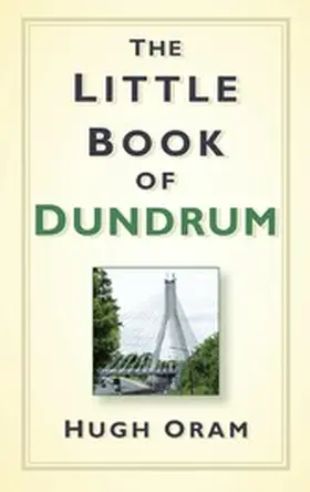 Oram |  The Little Book of Dundrum | eBook | Sack Fachmedien