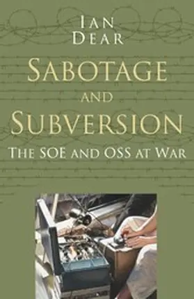 Dear |  Sabotage and Subversion: Classic Histories Series | eBook | Sack Fachmedien